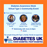 Flyer advertising the Diabetes Awareness Week Virtual Type 1 Community Event