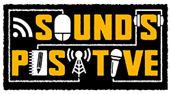 Sounds Positive -  Media training for young people